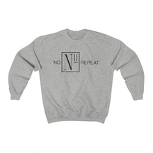Load image into Gallery viewer, No Repeat Crewneck Sweatshirts (15 Colors)