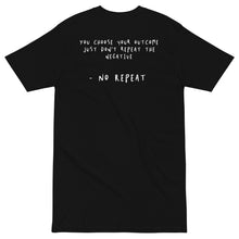 Load image into Gallery viewer, No Repeat "Meaning" Shirt
